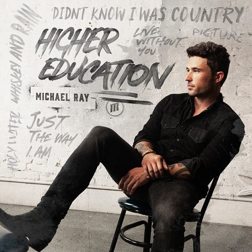 Michael Ray - Higher Education [EP] (2021)