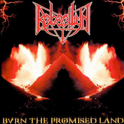 Rebaelliun - Burn the Promised Land (1999, Re-released 2000)