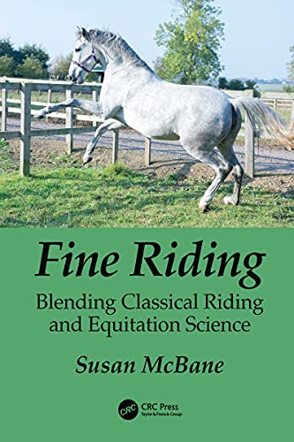 Fine Riding Blending Classical Riding and Equitation Science