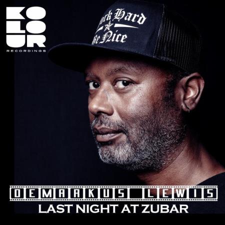Demarkus Lewis - Last Night at Zubar (2021)