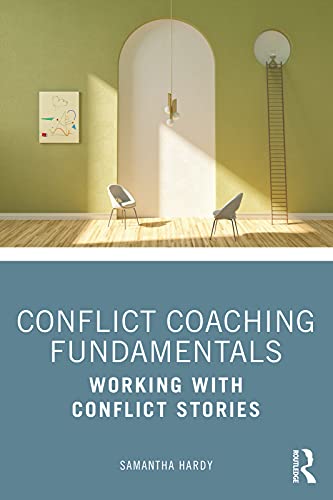 Conflict Coaching Fundamentals Working With Conflict Stories