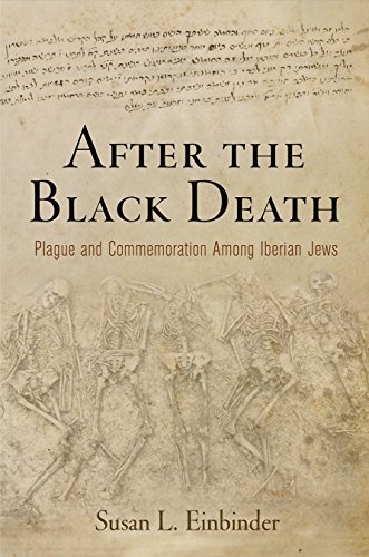 After the Black Death: Plague and Commemoration Among Iberian Jews