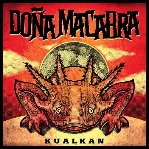 Dona Macabra - Kualkan (2021)