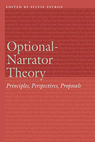 Optional Narrator Theory: Principles, Perspectives, Proposals