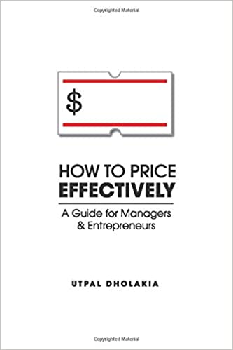 How to Price Effectively: A Guide for Managers & Entrepreneurs
