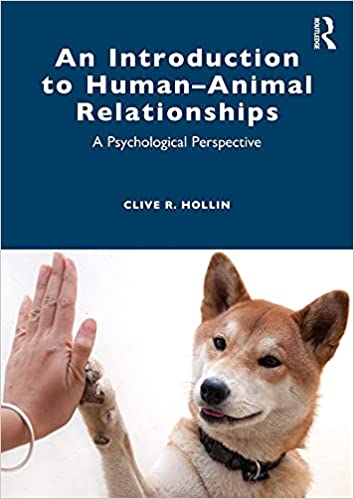 An Introduction to Human-Animal Relationships: A Psychological Perspective