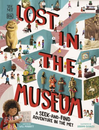 The Met Lost in the Museum: A Seek and find Adventure in The Met