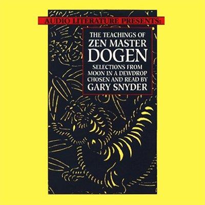 The Teachings of Zen Master Dogen (Audiobook)