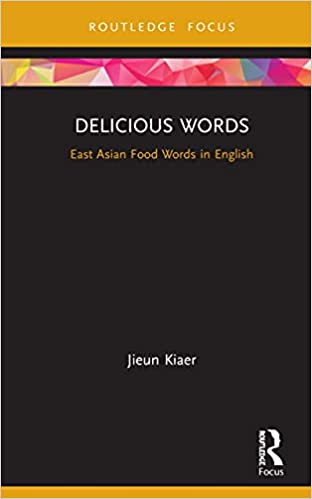 Delicious Words: East Asian Food Words in English