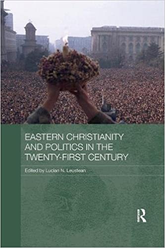 Eastern Christianity and Politics in the Twenty First Century