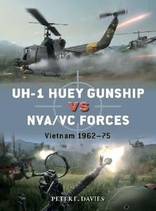 UH 1 Huey Gunship vs NVA/VC Forces: Vietnam 1962 75 (Osprey Duel 112)