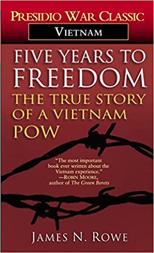 Five Years to Freedom: The True Story of a Vietnam POW