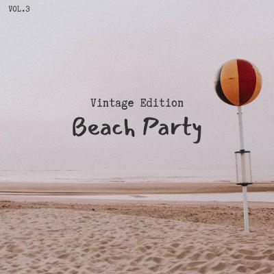 Various Artists   Beach Party   Vintage Edition Vol.3 (2021)