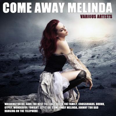 Various Artists   Come Away Melinda (2021)