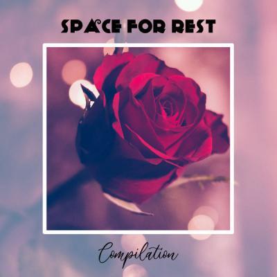Various Artists   Space For Rest Compilation (2021)