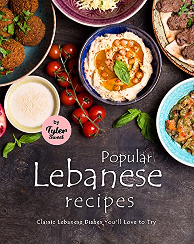 Popular Lebanese Recipes: Classic Lebanese Dishes You'll Love to Try