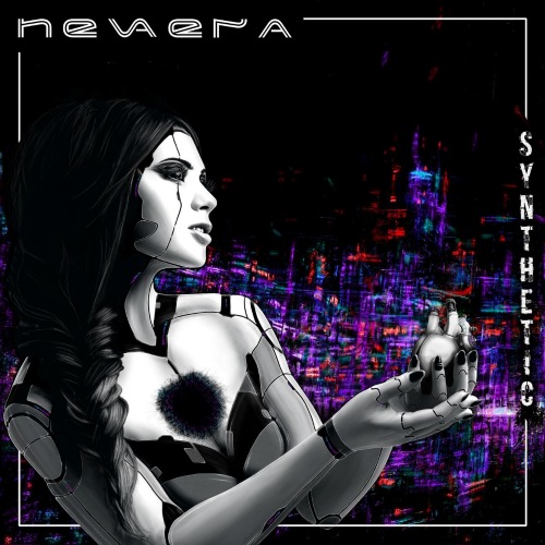Nevaera - Synthetic (2021)