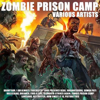 Various Artists   Zombie Prison Camp (2021)