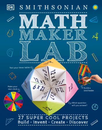 Math Maker Lab: 27 Super Cool Projects (True EPUB)