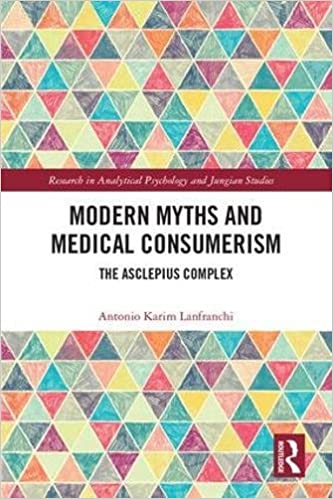 Modern Myths and Medical Consumerism: The Asclepius Complex EPUB