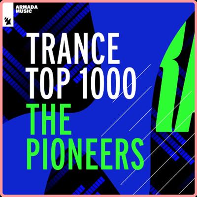 VA   Trance Top 1000   The Pioneers (2021) Mp3 320kbps