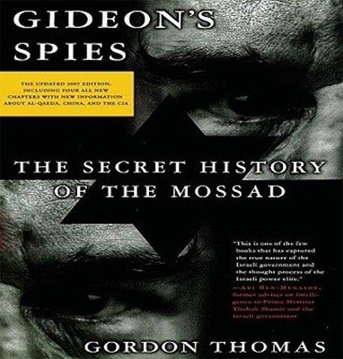 Gideon's Spies The Secret History of the Mossad (Audiobook)