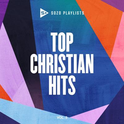 Various Artists   SOZO Playlists Top Christian Hits (Vol. 3) (2021)