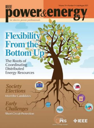 IEEE Power & Energy Magazine   July/August 2021