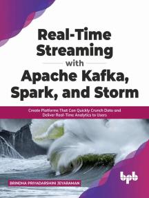 Real Time Streaming with Apache Kafka, Spark, and Storm