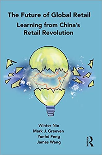 The Future of Global Retail Learning from China's Retail Revolution
