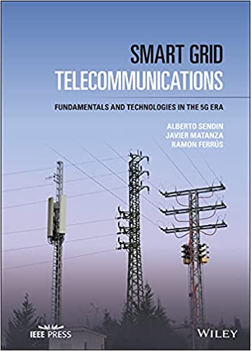 Smart Grid Telecommunications: Fundamentals and Technologies in the 5G Era