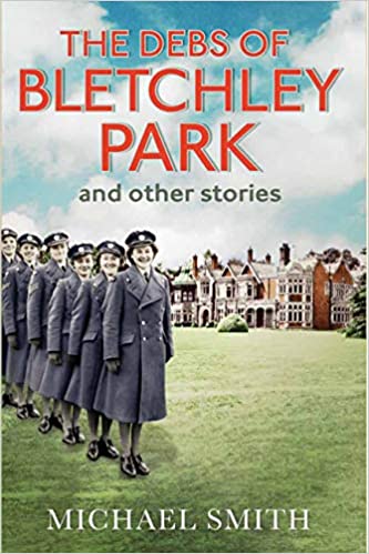 The Debs of Bletchley Park and Other Stories