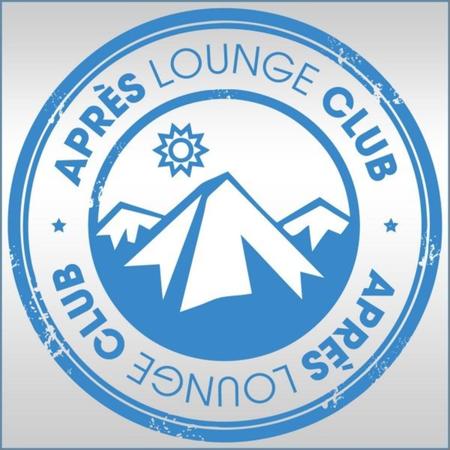 Apres Lounge Club - VA — Apres Lounge Club (2021)