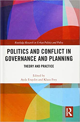 Politics and Conflict in Governance and Planning: Theory and Practice