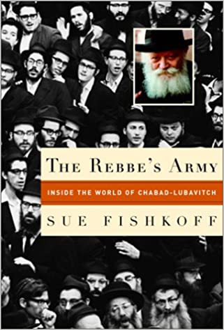 The Rebbe's Army: Inside the World of Chabad Lubavitch