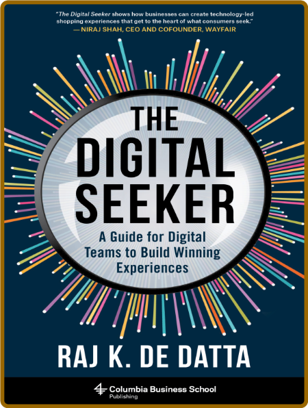 The Digital Seeker - Raj K  De Datta