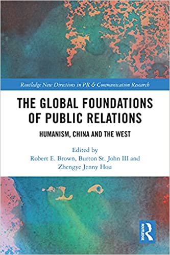 The Global Foundations of Public Relations Humanism, China and the West