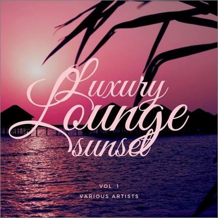 Luxury Lounge Sunset - VA — Luxury Lounge Sunset, Vol. 1 (2021)