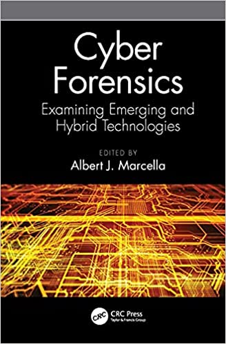 Cyber Forensics Examining Emerging and Hybrid Technologies