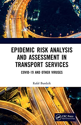 Epidemic Risk Analysis and Assessment in Transport Services COVID-19 and Other Viruses