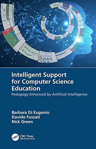 Intelligent Support for Computer Science Education Pedagogy Enhanced by Artificial Intelligence
