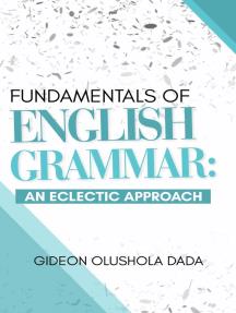 Fundamentals of English Grammar An Eclectic Approach