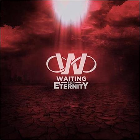 Waiting For Eternity - Waiting For Eternity — Waiting For Eternity (2021)