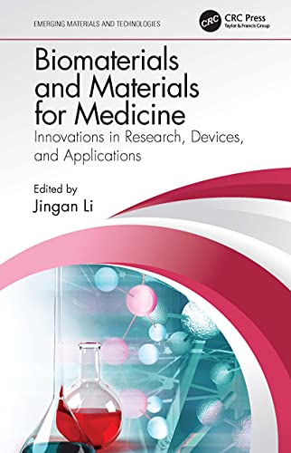 Biomaterials and Materials for Medicine Innovations in Research, Devices, and Applications