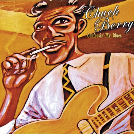 Chuck Berry - Confessin' My Blues (2012)