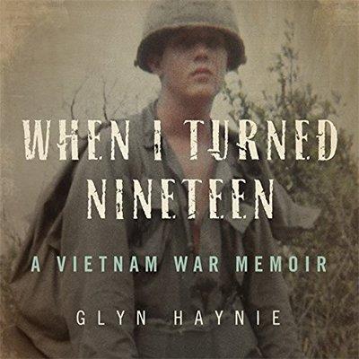 When I Turned Nineteen: A Vietnam War Memoir (Audiobook)