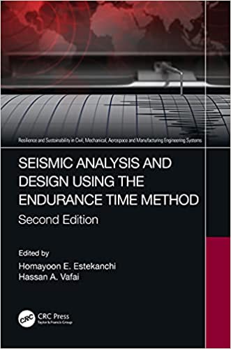 Seismic Analysis and Design using the Endurance Time Method , 2nd Edition
