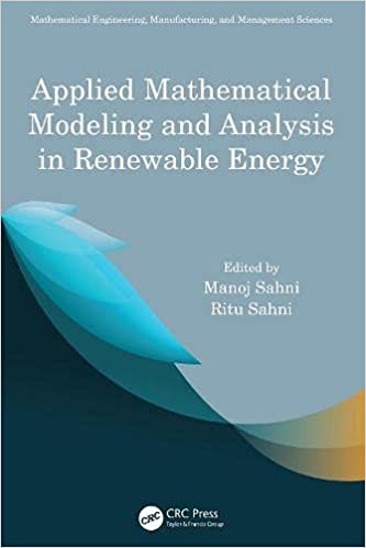 Applied Mathematical Modeling and Analysis in Renewable Energy