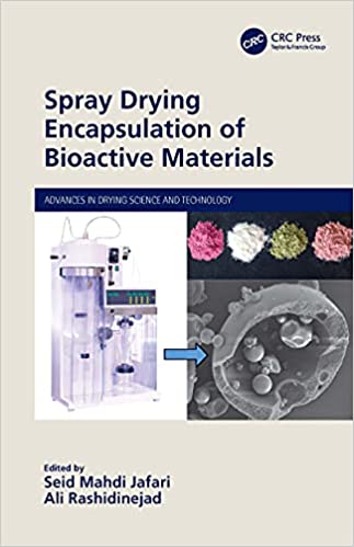 Spray Drying Encapsulation of Bioactive Materials (Advances in Drying Science and Technology)