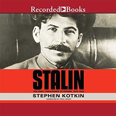 Stalin, Volume I: Paradoxes of Power, 1878 1928 (Audiobook)